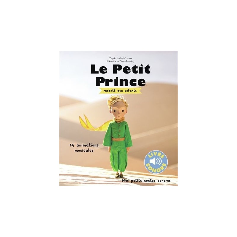 Mes petits contes sonores - Le Petit Prince Mes petits contes sonores - Le Petit Prince