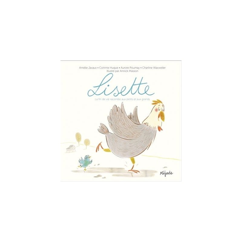 Lisette - La fin de vie racontée aux petits et grands Lisette - La fin de vie racontée aux petits et grands