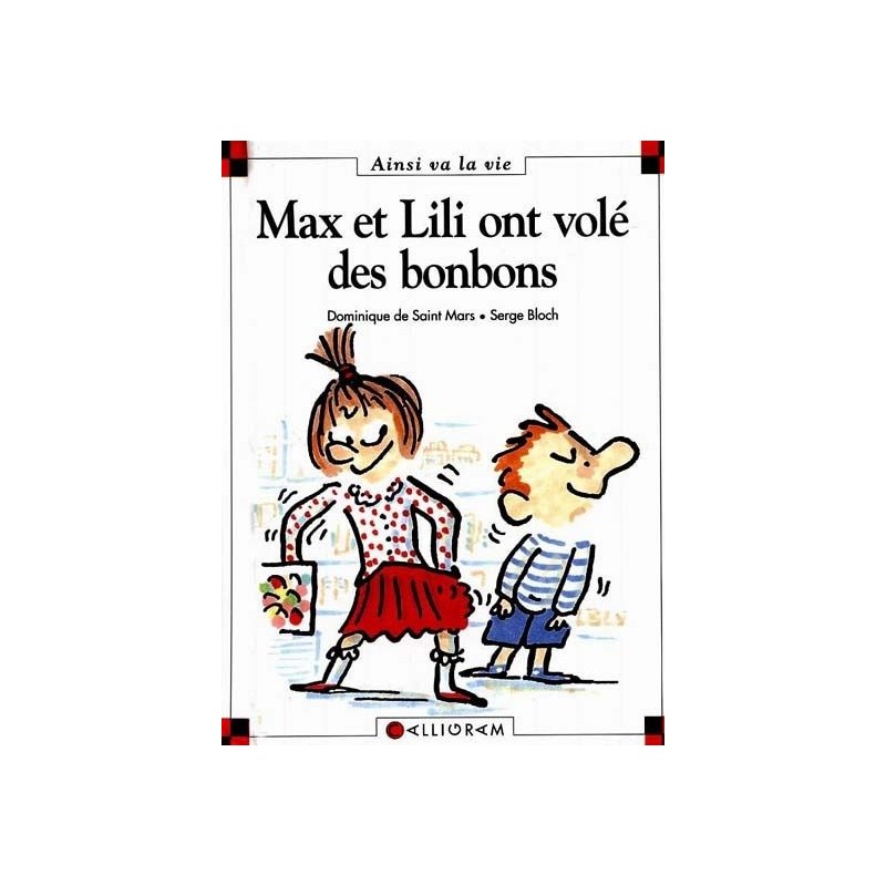 Max et Lili ont volé des bonbons Max et Lili ont volé des bonbons