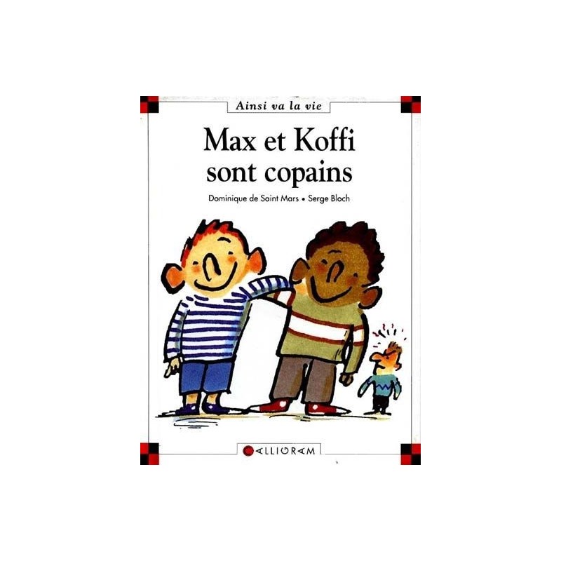 Max et Koffi sont copains Max et Koffi sont copains