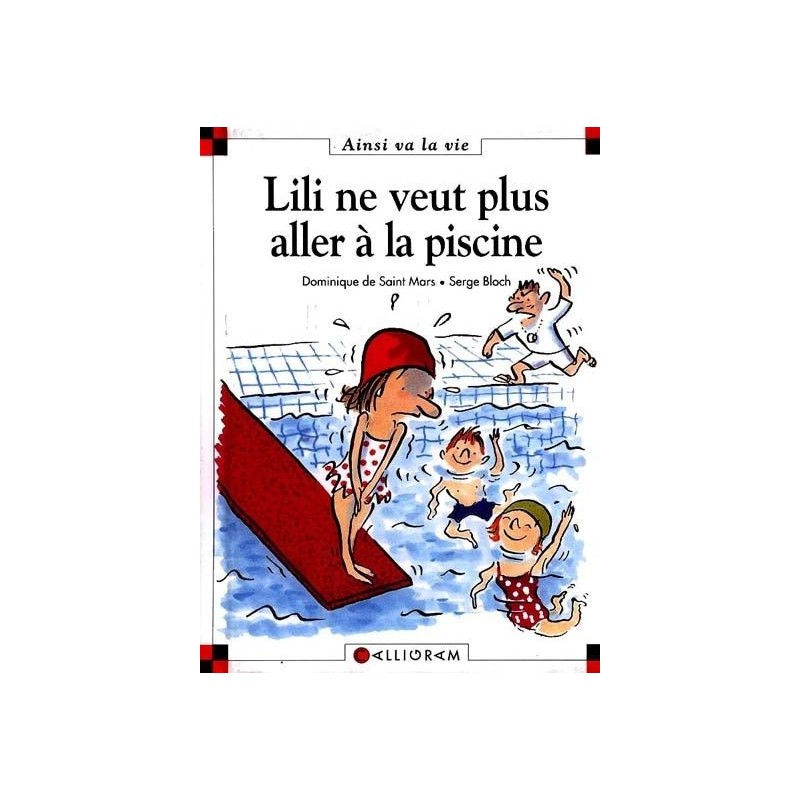 Lili ne veut plus aller à la piscine Lili ne veut plus aller à la piscine