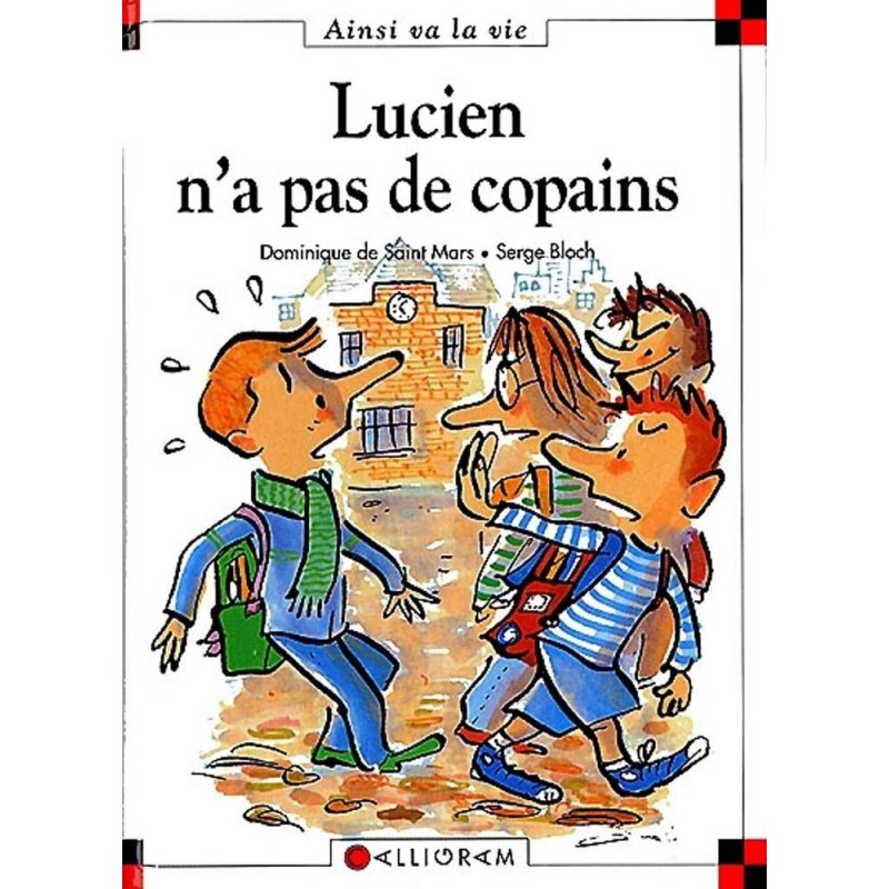 Lucien n'a pas de copains Lucien n'a pas de copains