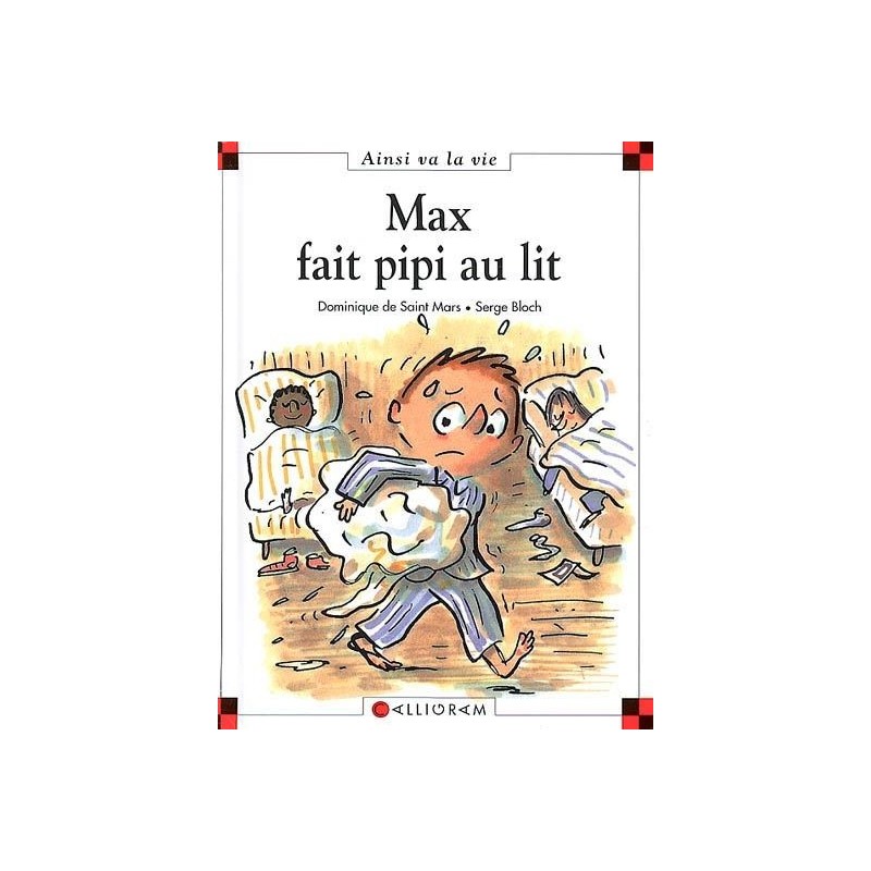 Max fait pipi au lit Max fait pipi au lit