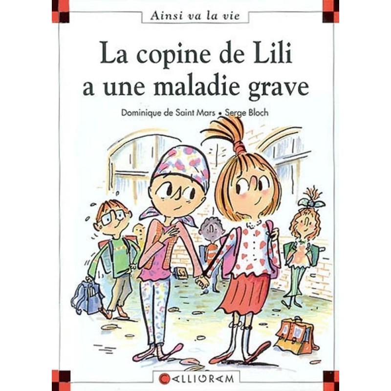 La copine de Lili a une maladie grave La copine de Lili a une maladie grave