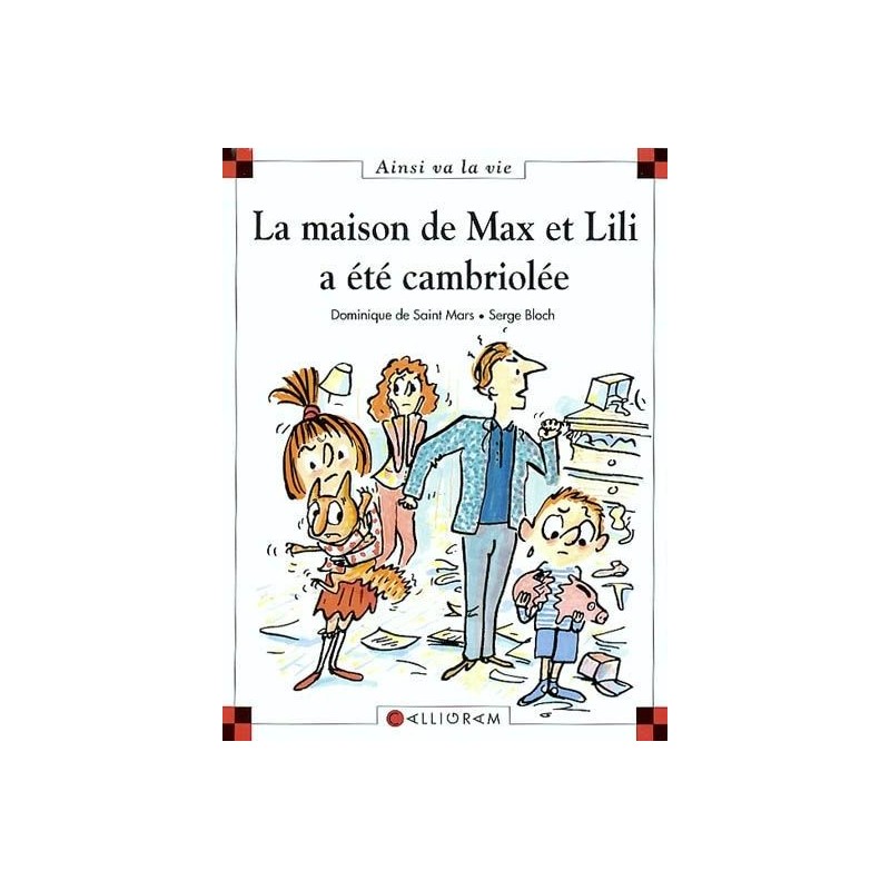 La maison de Max et Lili a été cambriolée La maison de Max et Lili a été cambriolée