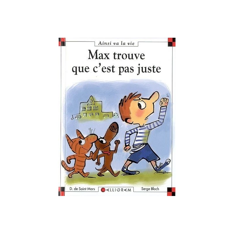 Max trouve que c'est pas juste Max trouve que c'est pas juste