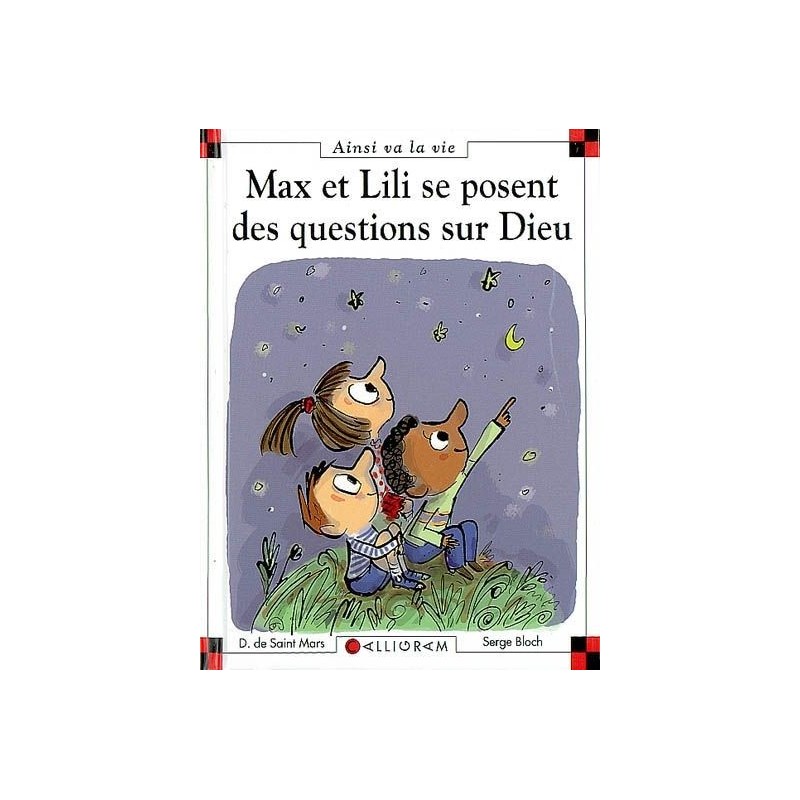 Max et Lili se posent des questions sur Dieu Max et Lili se posent des questions sur Dieu