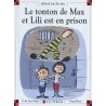 Le tonton de Max et Lili est en prison