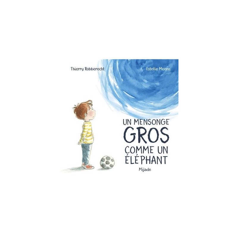 Un mensonge gros comme un éléphant Un mensonge gros comme un éléphant