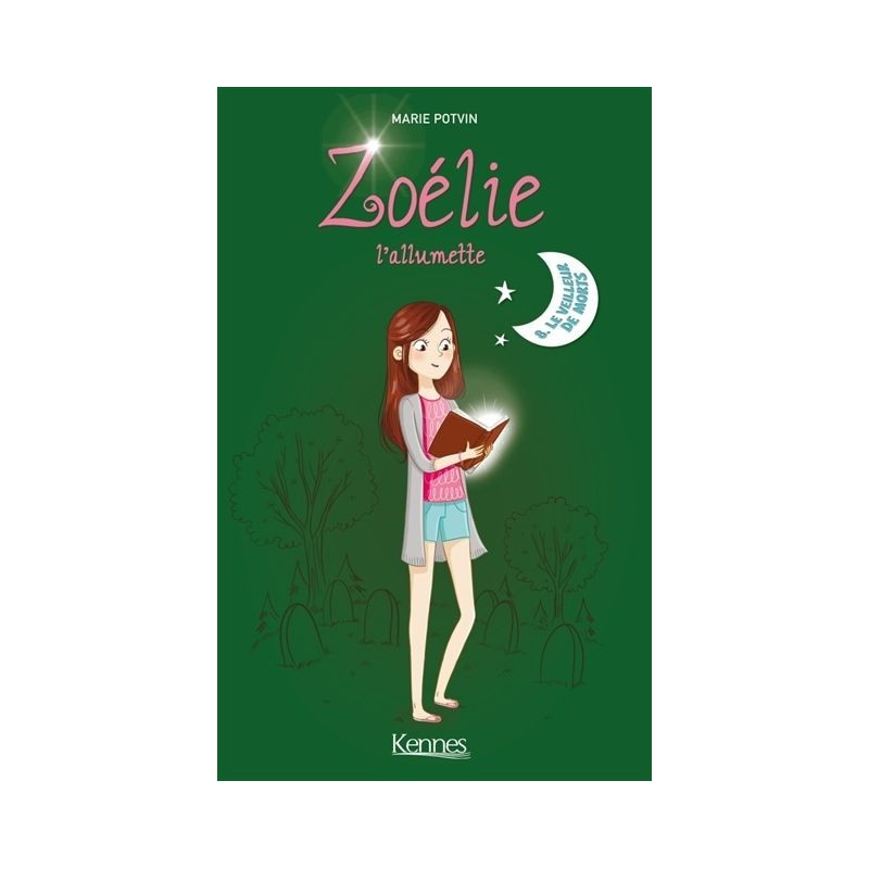 Zoélie l'allumette - Tome 8 : Le veilleur de morts Zoélie l'allumette - Tome 8 : Le veilleur de morts