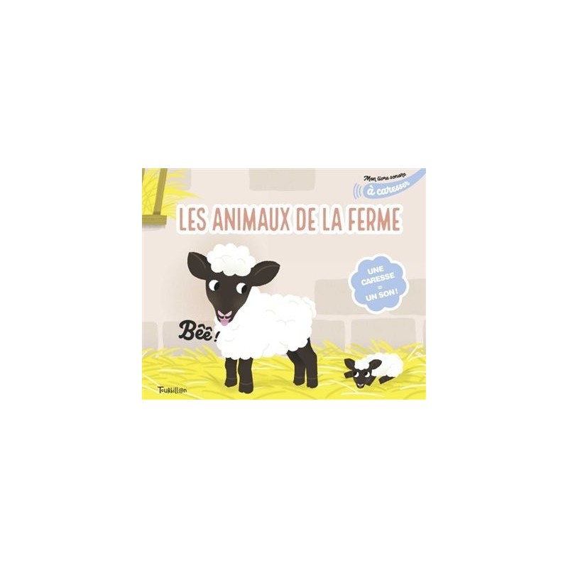 Les animaux de la ferme Les animaux de la ferme