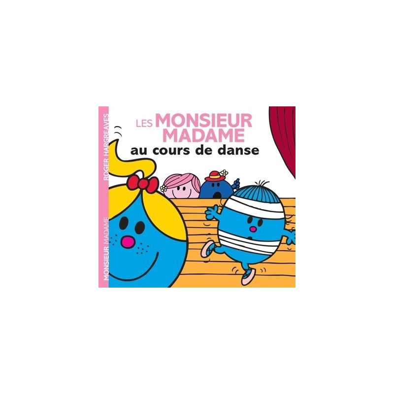 Les Monsieur Madame au cours de danse Les Monsieur Madame au cours de danse