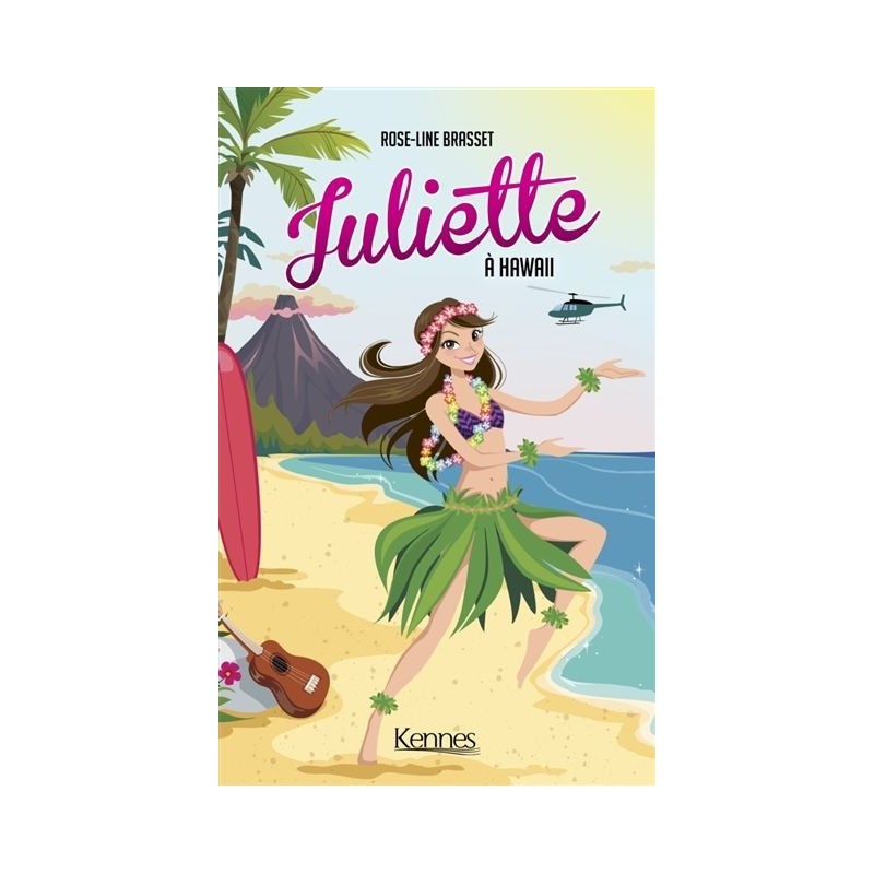 Juliette - Tome 12 : Juliette à Hawaii Juliette - Tome 12 : Juliette à Hawaii