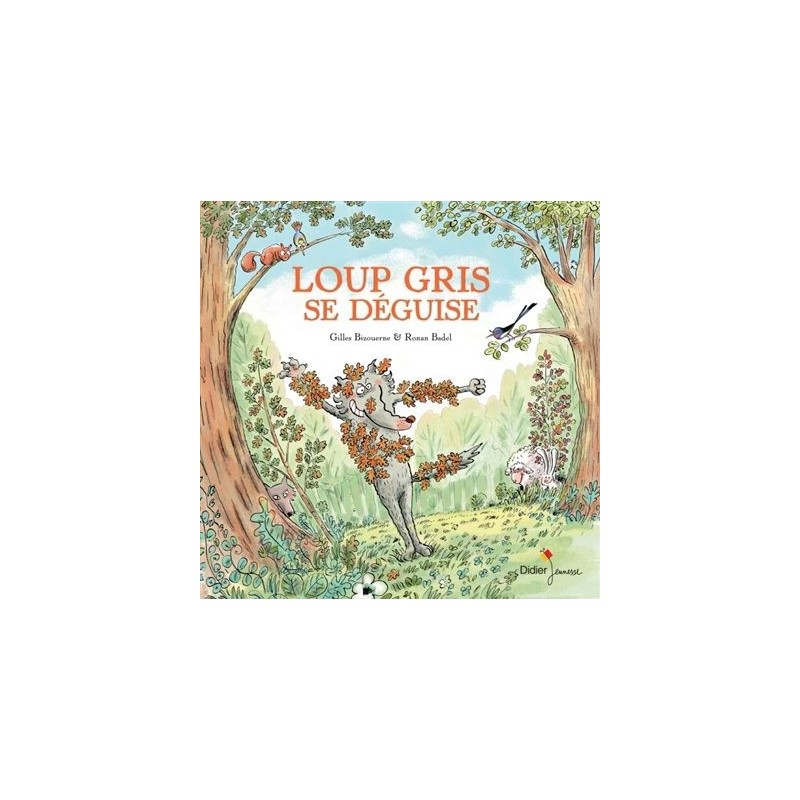 Loup gris se déguise Loup gris se déguise